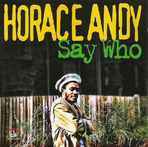 ANDY, HORACE - SAY WHO - CD