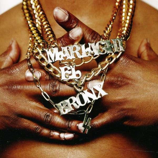 MARIACHI EL BRONX - MARIACHI EL BRONX II (2011) - CD