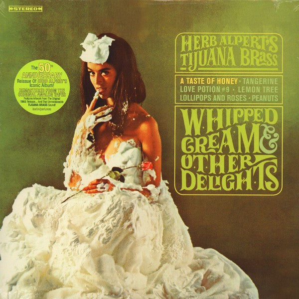 ALPERT, HERB & THE TIJUANA BRASS - WHIPPED CREAM & OTHER DELIGHTS : REMASTE - LP
