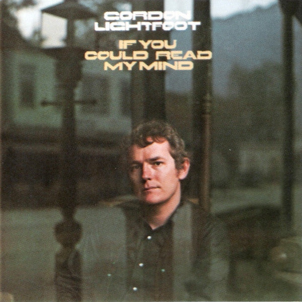 LIGHTFOOT, GORDON - IF YOU COULD READ MY MIND - CD