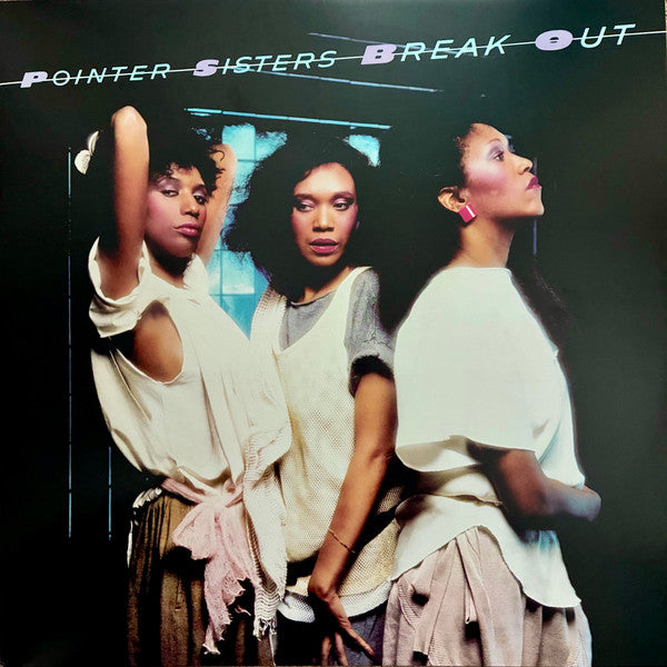 POINTER SISTERS - BREAK OUT : BLUE 180-GRAM VINYL - LP