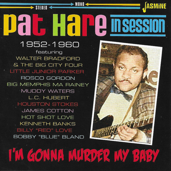 HARE, PAT - I'M GONNA MURDER MY BABY : IN SESSION - CD
