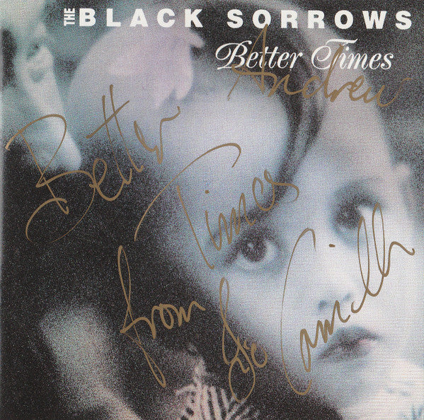 BLACK SORROWS - BETTER TIMES - CD