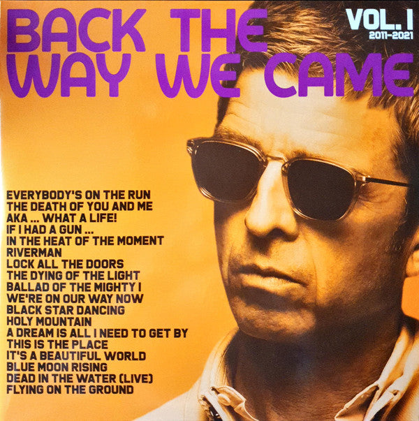 GALLAGHER, NOEL / HIGH FLYING BIRDS - BACK THE WAY WE CAME : VOLUME ONE (2LP) - LP