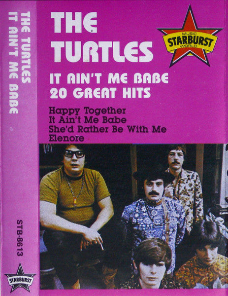 TURTLES - IT AIN'T ME BABE/20 GREAT HITS (CASSETTE - CS