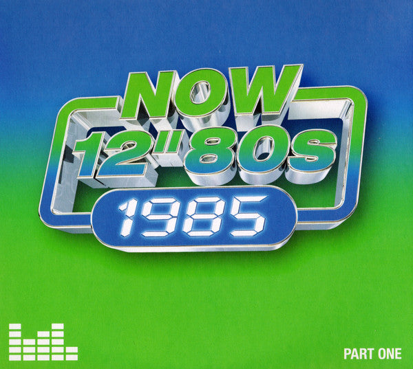 VARIOUS - NOW THAT'S WHAT I CALL 12" 80S : 1985 - CD