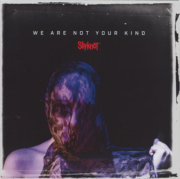 SLIPKNOT - WE ARE NOT YOUR KIND - CD
