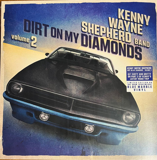 SHEPHERD, KENNY WAYNE - DIRT ON MY DIAMONDS : VOLUME 2 (BLUE) - LP