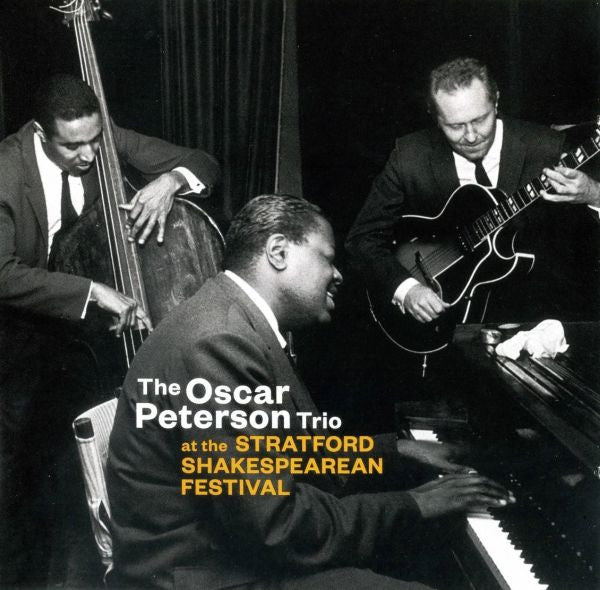 PETERSON, OSCAR TRIO - AT THE STRATFORD SHAKESPEAREAN FESTIVAL - CD