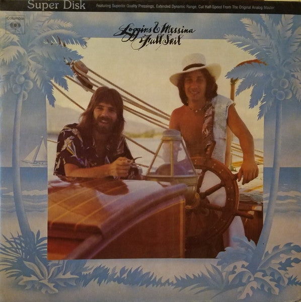 LOGGINS & MESSINA - FULL SAIL (HALF-SPEED MASTERED) - LP