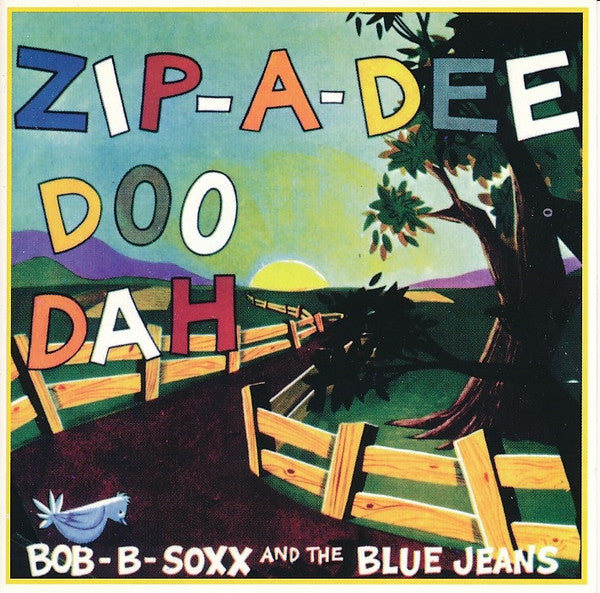 SOXX, BOB B. & THE BLUE JEANS - ZIP-A-DEE DOO DAH - CD