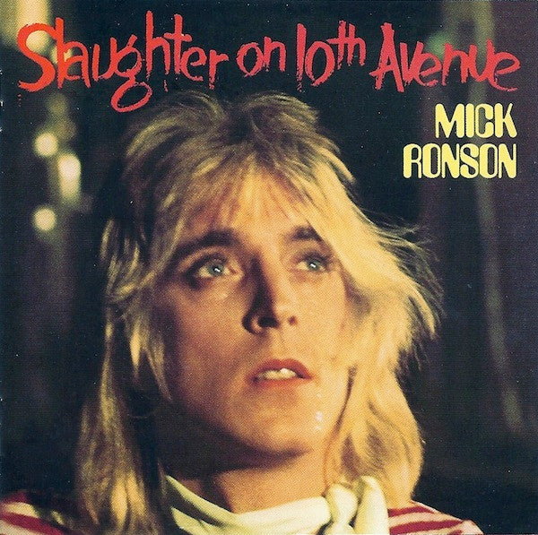 RONSON, MICK - SLAUGHTER ON 10TH AVENUE + 4 - CD