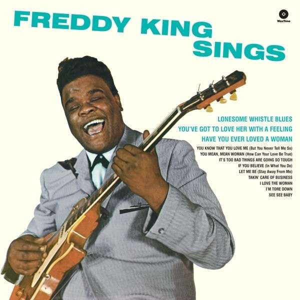 KING, FREDDY - FREDDY KING SINGS + 4 BONUS : 180 GRAM V - LP