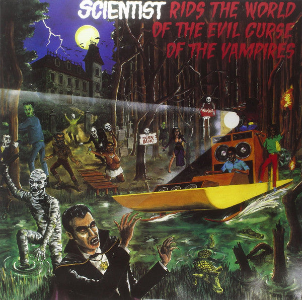 SCIENTIST - RIDS THE WORLD OF THE EVIL CURSE OF THE - LP