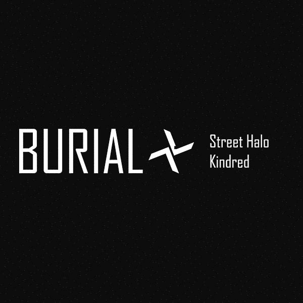 BURIAL - STREET HALO / KINDRED - CD