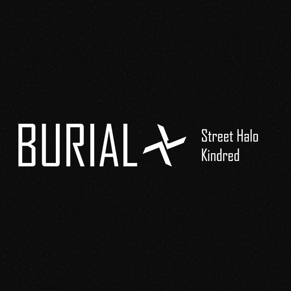 BURIAL - STREET HALO / KINDRED - CD