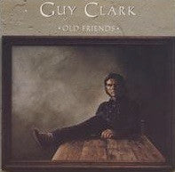 CLARK, GUY - OLD FRIENDS (US PRESS) - LP