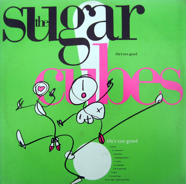 SUGARCUBES - LIFE'S TOO GOOD (AUST.PRESS) - LP