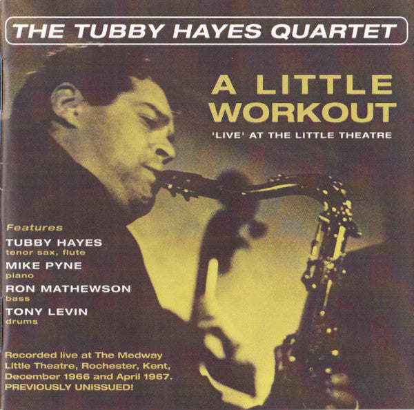 TUBBY HAYES QUARTET - A LITTLE WORKOUT - 'LIVE' - CD