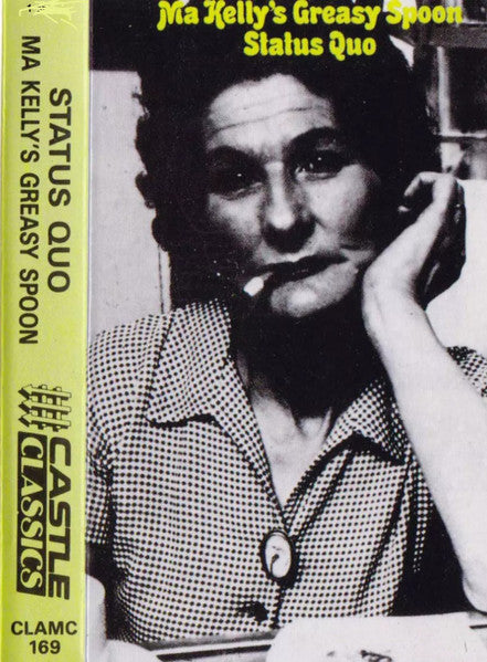 STATUS QUO - MA KELLYS GREASY SPOON (CASSETTE) - CS