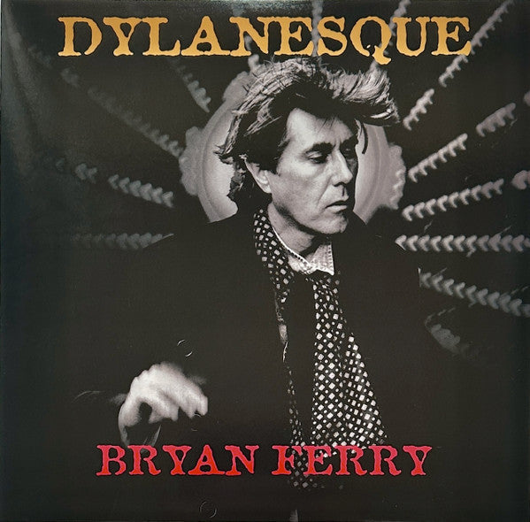 FERRY, BRYAN - DYLANESQUE : RED VINYL (2025 REISSUE) - LP
