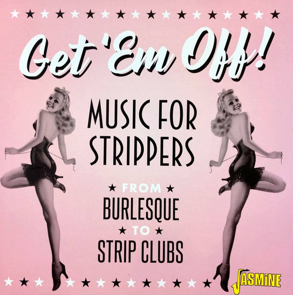 VARIOUS - GET 'EM OFF! : MUSIC FOR STRIPPERS - CD