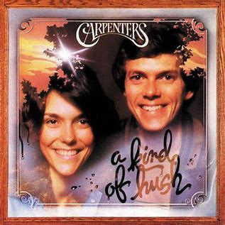 CARPENTERS - KIND OF HUSH : 180 GRAM - LP