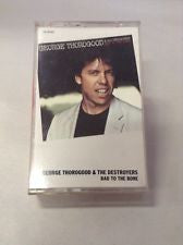 THOROGOOD, GEORGE - BAD TO THE BONE (CASSETTE) - CS