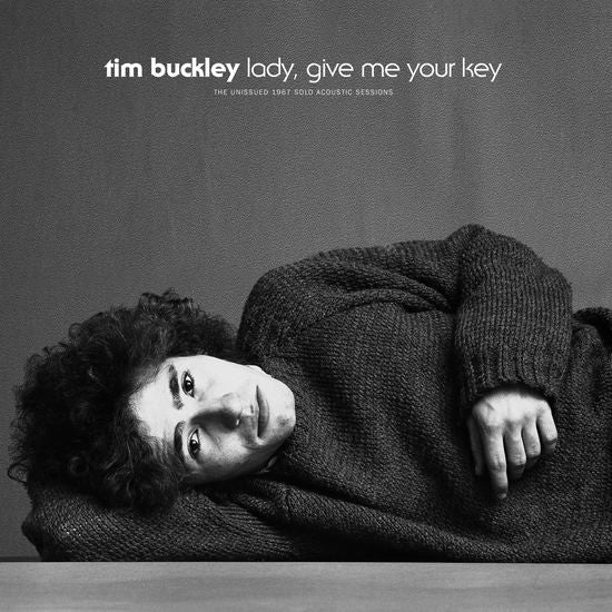 BUCKLEY, TIM - LADY GIVE ME YOUR KEY : UNISSUED ... - LP