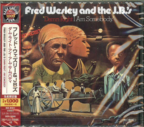 WESLEY, FRED & THE JB'S - DAMN RIGHT I AM SOMEBODY : 2015 JAPANESE - CD