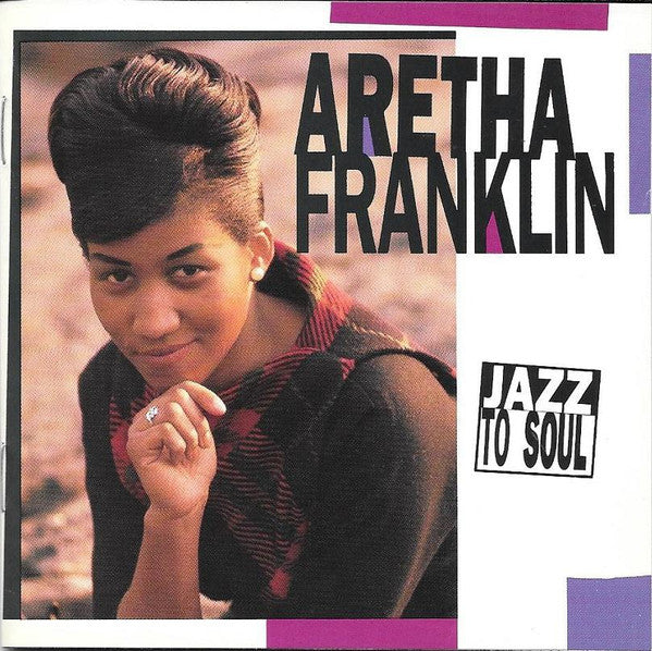 FRANKLIN, ARETHA - JAZZ TO SOUL - CD