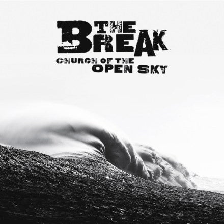 BREAK - CHURCH OF THE OPEN SKY - CD