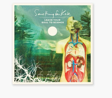 SOMETHING FOR KATE - LEAVE YOUR SOUL TO SCIENCE : 2CD DELUXE - CD