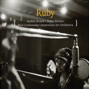 ROACH, ARCHIE / RUBY HUNTER - RUBY - CD