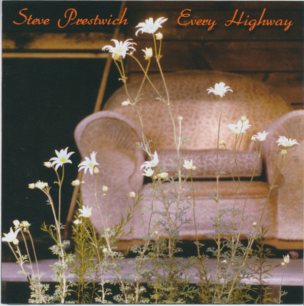 PRESTWICH, STEVE - EVERY HIGHWAY - CD