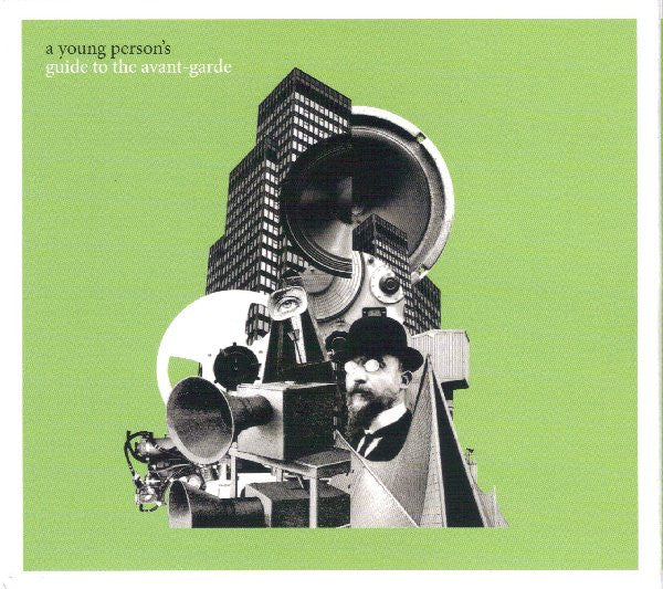 VARIOUS - YOUNG PERSON'S GUIDE TO THE AVANT-GARDE - CD