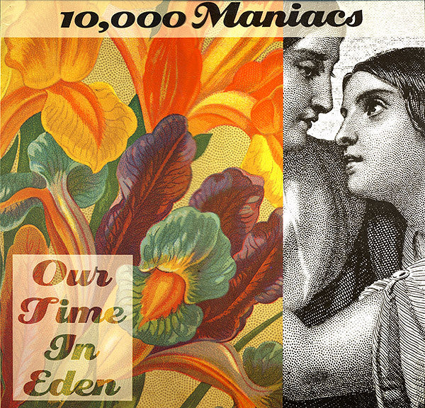 10,000 MANIACS - OUR TIME IN EDEN (ORIGINAL EU PRESS) - LP