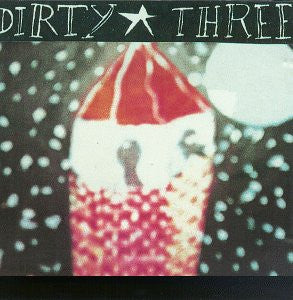 DIRTY THREE - DIRTY THREE - CD