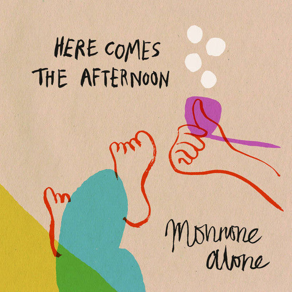 MONNONE ALONE - HERE COMES THE AFTERNOON (TURQUOISE) - LP