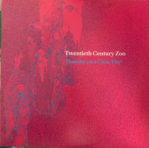 TWENTIETH CENTURY ZOO - THUNDER ON A CLEAR DAY: SPLATTER - LP