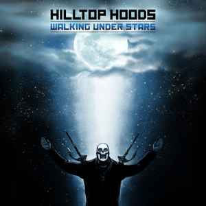 HILLTOP HOODS - WALKING UNDER STARS: 2025 REISSUE 45RPM - LP