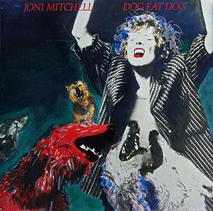 MITCHELL, JONI - DOG EAT DOG (GERMAN PRESS) - LP