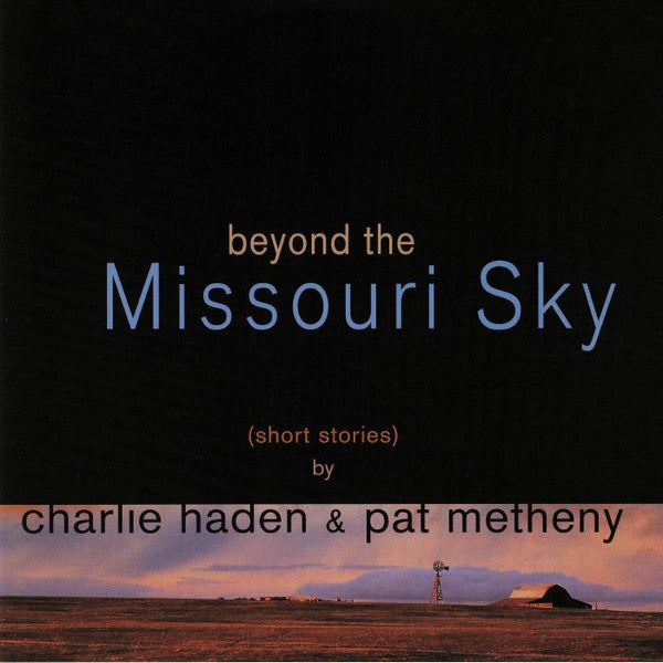 HADEN, CHARLIE / PAT METHENY - BEYOND THE MISSOURI SKY : 2LP SET - LP