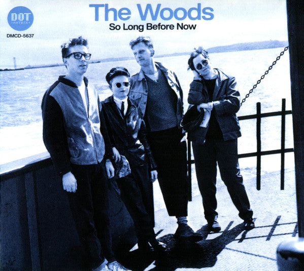 WOODS - SO LONG BEFORE NOW - CD