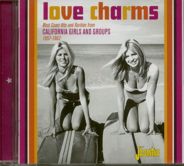 VARIOUS - LOVE CHARMS : CALIFORNIA GIRLS & GROUPS - CD
