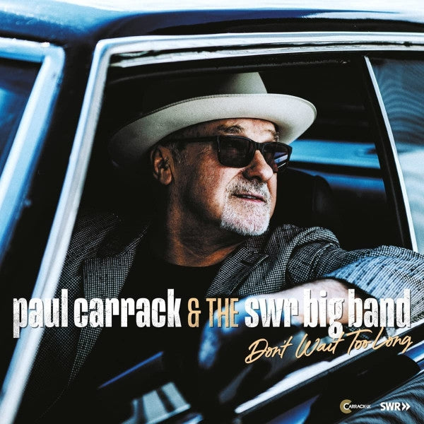 CARRACK, PAUL / SWR BIG BAND - DONT WAIT TOO LONG - CD