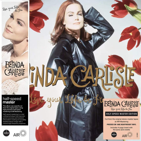 CARLISLE, BELINDA - LIVE YOUR LIFE BE FREE : HALF-SPEED - LP