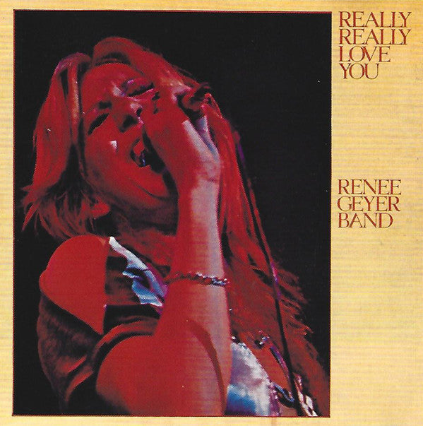 GEYER, RENEE BAND - REALLY REALLY LOVE YOU - CD