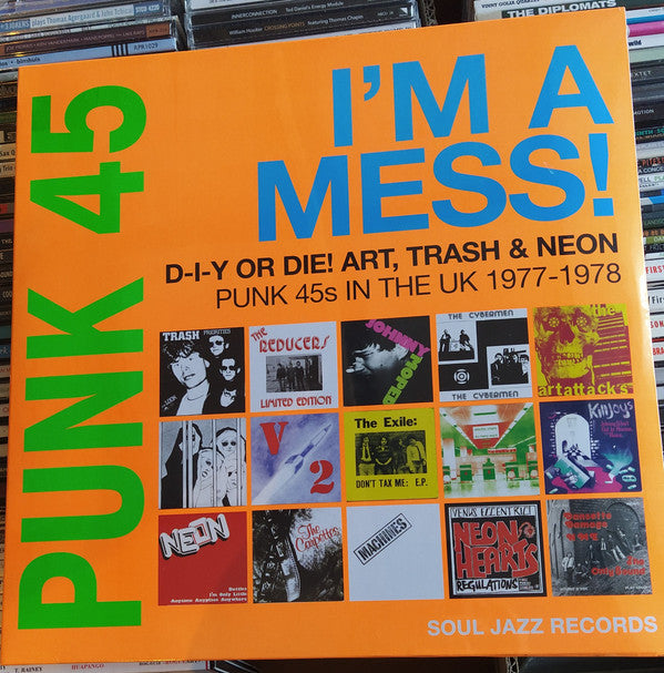 VARIOUS / SOUL JAZZ RECORDS - PUNK 45 : IM A MESS! D-I-Y OR DIE! ... - LP