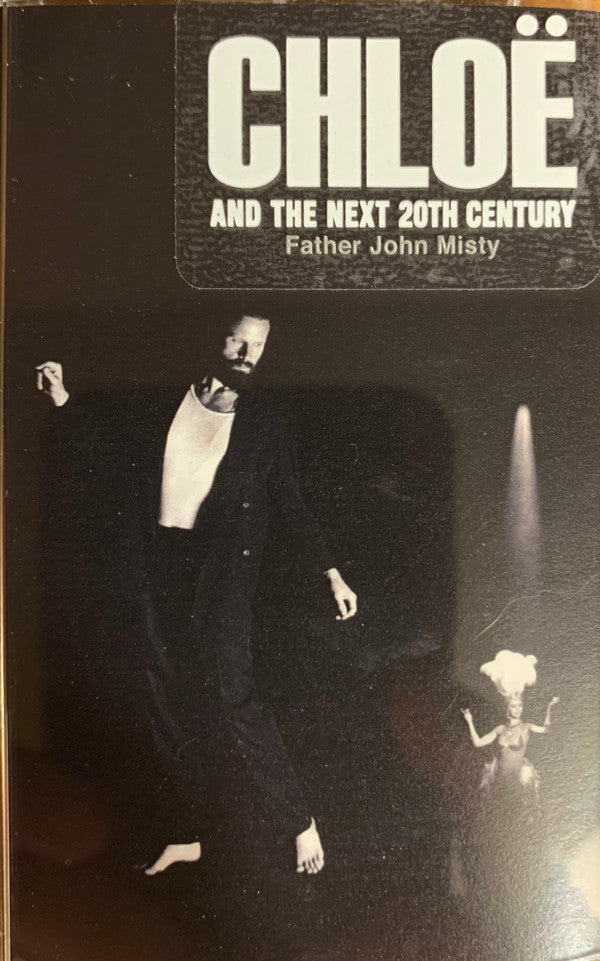 FATHER JOHN MISTY - CHLOE & THE NEXT 20TH CENTURY : CASSETTE - CS